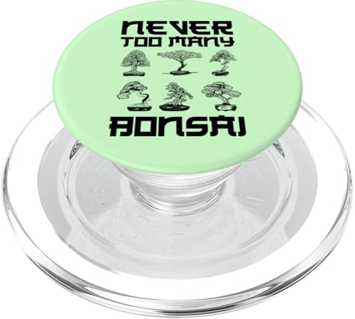Nie zu viele Bonsai-Bonsaibäume, Gärtnerwitz PopSockets PopGrip für MagSafe Nie zu viele Bonsai-Bonsaibäume, Gärtnerwitz PopSockets PopGrip für MagSafe von Buddhist Zen Garden Outdoor Bonsai Tree Art Merch