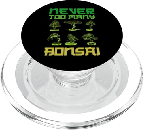 Nie zu viele Bonsai-Bonsaibäume, Gärtnerwitz PopSockets PopGrip für MagSafe Nie zu viele Bonsai-Bonsaibäume, Gärtnerwitz PopSockets PopGrip für MagSafe von Buddhist Zen Garden Outdoor Bonsai Tree Art Merch