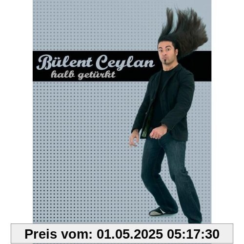 Bülent Ceylan - Halb Getürkt von Bülent Ceylan