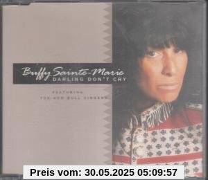 Darling Don'T Cry Darling Don'T Cry von Buffy Sainte-Marie
