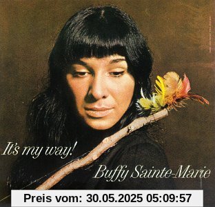 It's My Way! It's My Way! von Buffy Sainte-Marie