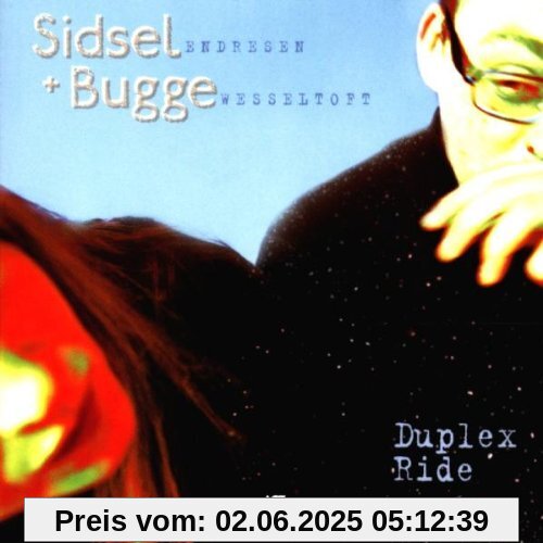 Duplex Ride von Bugge Wesseltoft