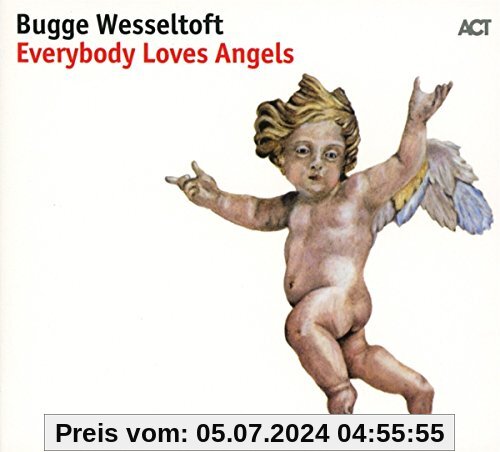 Everybody Loves Angels von Bugge Wesseltoft