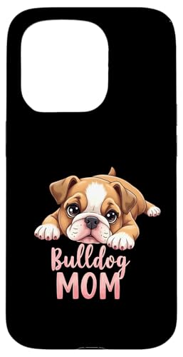 Englische Bulldogge, Mutter, Hund, Bulldogge, Mama, niedlicher Welpe Hülle für iPhone 15 Pro von Bulldog Fun Designs