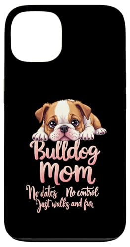 Lustiges englisches Bulldoggen-Zitat Hülle für iPhone 13 von Bulldog Fun Designs