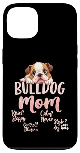 Lustiges englisches Bulldoggen-Zitat Hülle für iPhone 13 von Bulldog Fun Designs