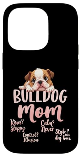 Lustiges englisches Bulldoggen-Zitat Hülle für iPhone 14 Pro von Bulldog Fun Designs