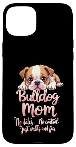 Lustiges englisches Bulldoggen-Zitat Hülle für iPhone 15 Plus von Bulldog Fun Designs