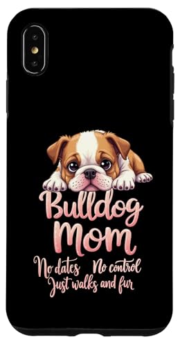 Lustiges englisches Bulldoggen-Zitat Hülle für iPhone XS Max von Bulldog Fun Designs