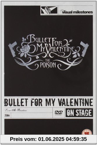 Bullet For My Valentine - The Poison: Live at Brixton Bullet For My Valentine - The Poison: Live at Brixton von Bullet for My Valentine