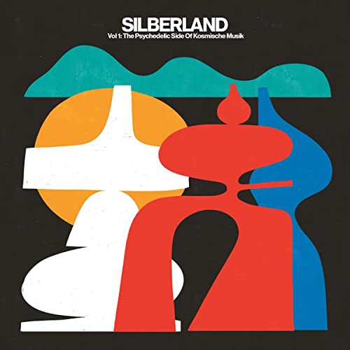 Silberland 01 - the Psychedelic Side of Kosmische Musik von Bureau B