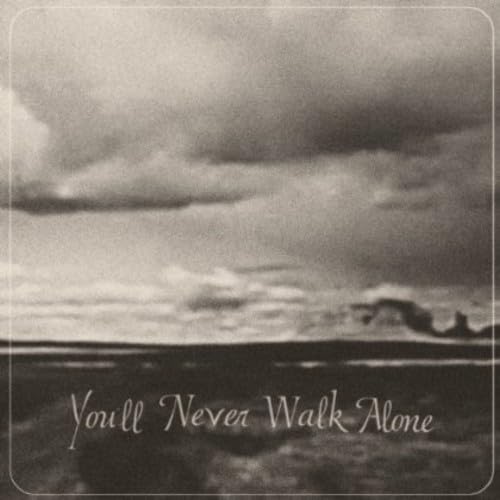 You'Ll Never Walk Alone [Musikkassette] von Burger Records (Cargo Records)