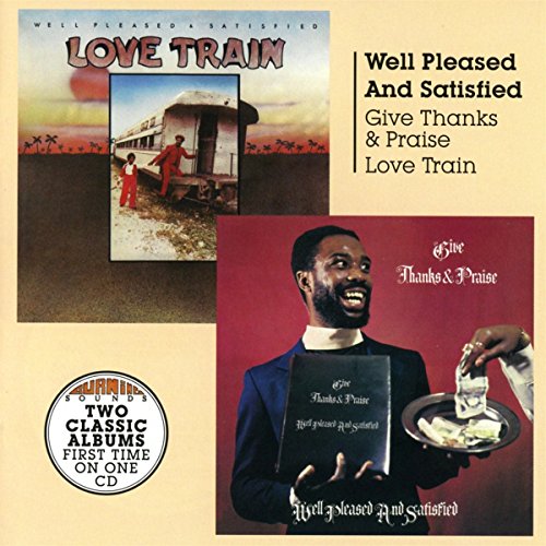Give Thanks and Praise+Love Train von Burning Sounds