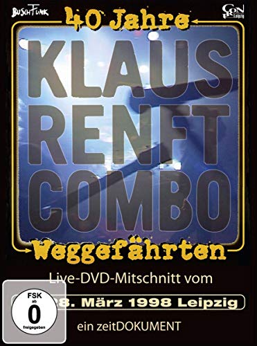 Klaus Renft Combo - Weggefährten - 40 Jahre Klaus Renft Combo - Weggefährten - 40 Jahre von Buschfunk Musikverlag Gmbh