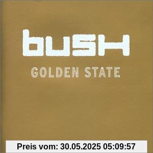 Golden State+Bonus Track Golden State+Bonus Track von Bush