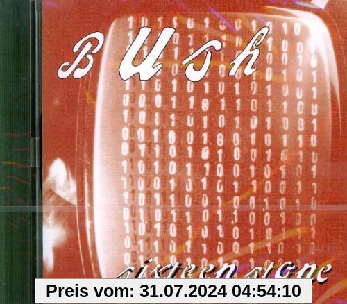 Sixteen Stone von Bush