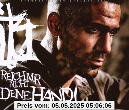 Reich Mir Nicht Deine Hand von Bushido