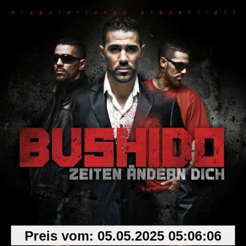 Zeiten ändern dich von Bushido