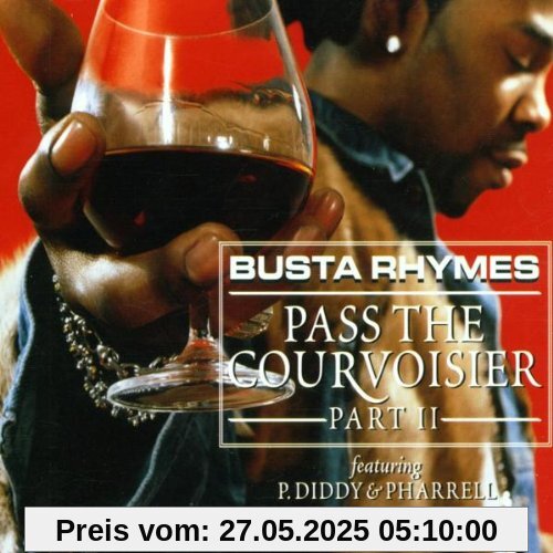 Pass the Courvoisier Pt.2 von Busta Rhymes