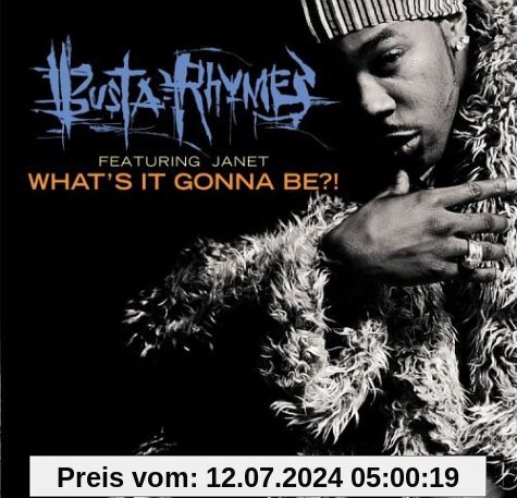What's it gonna be (2 versions, 1999, feat. Janet Jackson) von Busta Rhymes