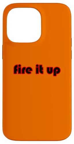Fire it Up Grillen BBQ Cookout Hülle für iPhone 14 Pro Max Fire it Up Grillen BBQ Cookout Hülle für iPhone 14 Pro Max von Buy Cool Shirts