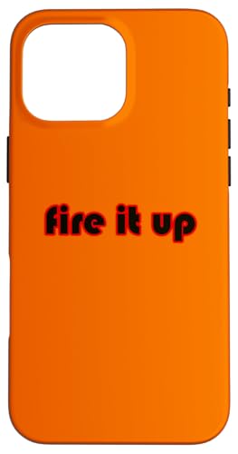 Fire it Up Grillen BBQ Cookout Hülle für iPhone 16 Pro Max Fire it Up Grillen BBQ Cookout Hülle für iPhone 16 Pro Max von Buy Cool Shirts