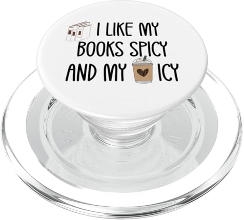 I Like My Books Spicy & My Coffee Icy Book Nerd Reading Smut PopSockets PopGrip für MagSafe I Like My Books Spicy & My Coffee Icy Book Nerd Reading Smut PopSockets PopGrip für MagSafe von Buy Me Books and Tell Me to STFUATTDLAGG T Shirts