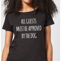 All Guests Must Be Approved By The Dog Women's T-Shirt - Black - 3XL von By IWOOT