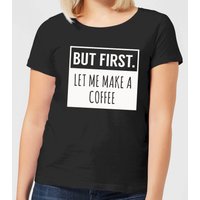 But First Coffee Women's T-Shirt - Black - 3XL von By IWOOT
