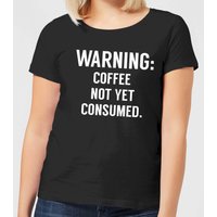 Coffee Not Yet Consumed Women's T-Shirt - Black - 3XL von By IWOOT