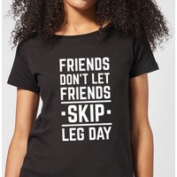 Friends Don't Let Friends Skip Leg Day Women's T-Shirt - Black - 3XL von By IWOOT