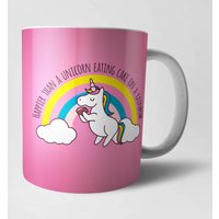 Happier Than A Unicorn Eating Cake Mug von By IWOOT