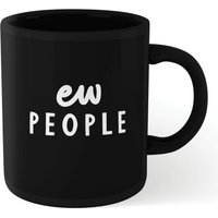 The Motivated Type Ew People Mug - Black von By IWOOT