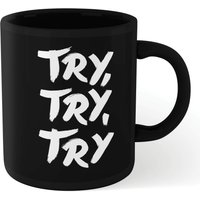 The Motivated Type Try Try Try Mug - Black von By IWOOT