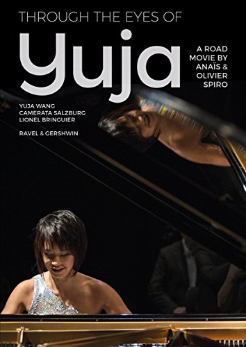 Through The Eyes Of Yuja [Yuja Wang] von C Major Entertainment (Naxos Deutschland GmbH)