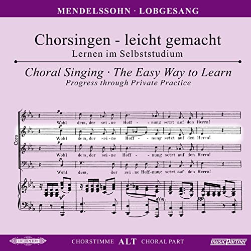 Begleitungen zum eigenen Musizieren - Chorsingen leicht gemachtMendelssohn,Lobgesang A von C. F. Peters Ltd & Co. KG