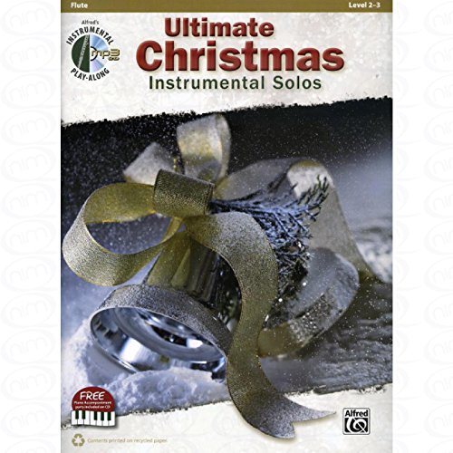 Ultimate Christmas - Instrumental Solos - arrangiert für Querflöte - mit CD [Noten/Sheetmusic] aus der Reihe: INSTRUMENTAL PLAY ALONG von C.F. Peters