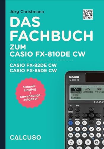 CALCUSO Fachbuch zum Taschenrechner Casio FX-810DE CW ClassWiz von CALCUSO