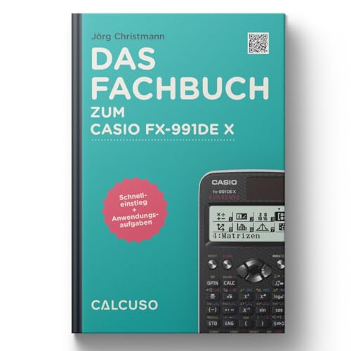 CALCUSO Fachbuch kompatibel mit Casio FX 991 DE X wissenschaftlicher Rechner von CALCUSO