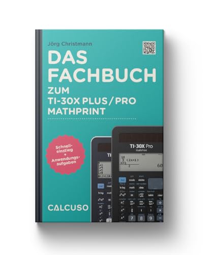 CALCUSO Fachbuch zum Taschenrechner TI-30X Plus MathPrint von CALCUSO