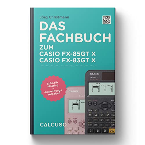 CALCUSO Fachbuch zum Taschenrechner Casio FX-83/85GT X ClassWiz von CALCUSO