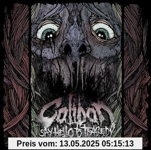 Say Hello to Tragedy-Standard von CALIBAN