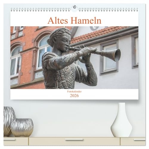 Altes Hameln (hochwertiger Premium Wandkalender 2026 DIN A2 quer), Kunstdruck in Hochglanz von CALVENDO