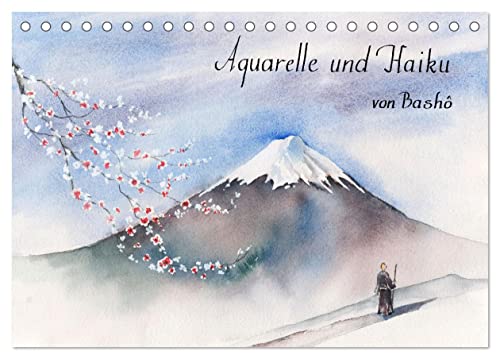 Aquarelle und Haiku von Basho (Tischkalender 2026 DIN A5 quer), CALVENDO Monatskalender von CALVENDO