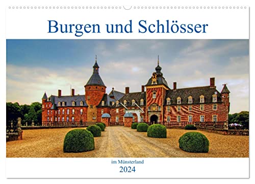 Burgen und Schlösser im Münsterland (Wandkalender 2024 DIN A2 quer), CALVENDO Monatskalender von CALVENDO