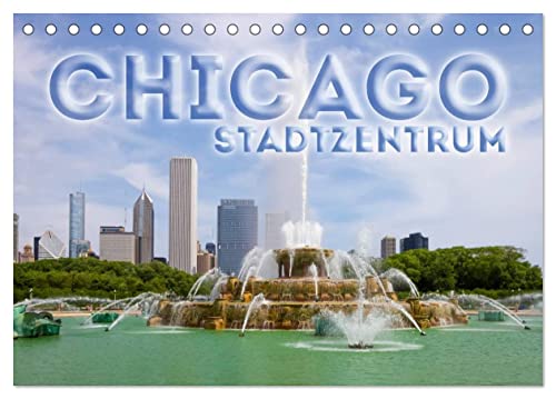 CHICAGO Stadtzentrum (Tischkalender 2024 DIN A5 quer), CALVENDO Monatskalender von CALVENDO