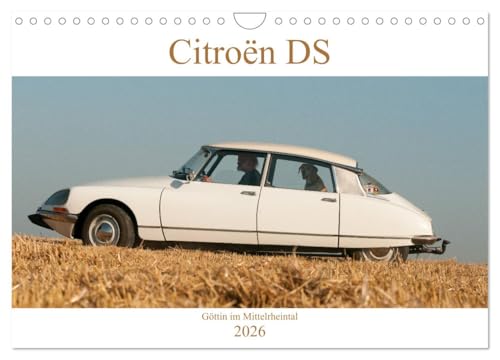 Citroën DS Göttin im Mittelrheintal (Wandkalender 2026 DIN A4 quer), CALVENDO Monatskalender von CALVENDO