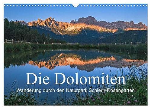 Die Dolomiten - Wanderung durch den Naturpark Schlern-Rosengarten (Wandkalender 2026 DIN A3 quer), CALVENDO Monatskalender von CALVENDO