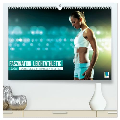 Faszination Leichtathletik: Schneller, höher, weiter (hochwertiger Premium Wandkalender 2026 DIN A2 quer), Kunstdruck in Hochglanz von CALVENDO