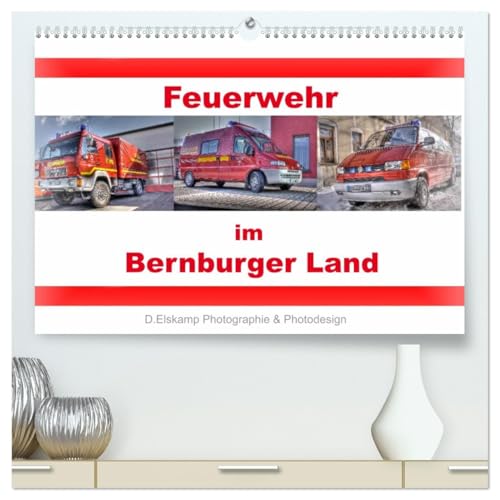 Feuerwehr im Bernburger Land (hochwertiger Premium Wandkalender 2026 DIN A2 quer), Kunstdruck in Hochglanz: Feuerwehrfahrzeuge im Bernburger Land (CALVENDO Technologie) von CALVENDO